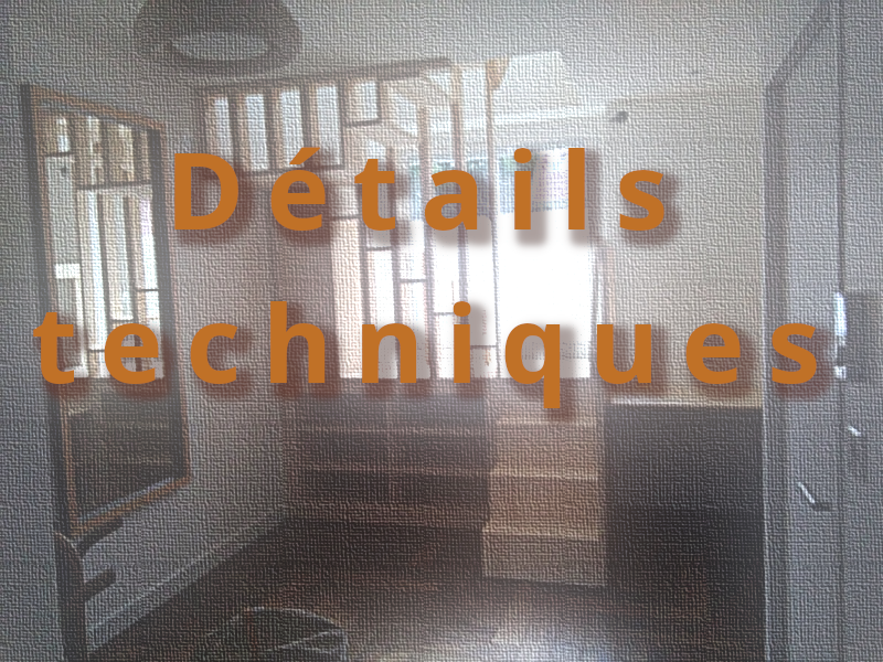 Quelques détails techniques choisis